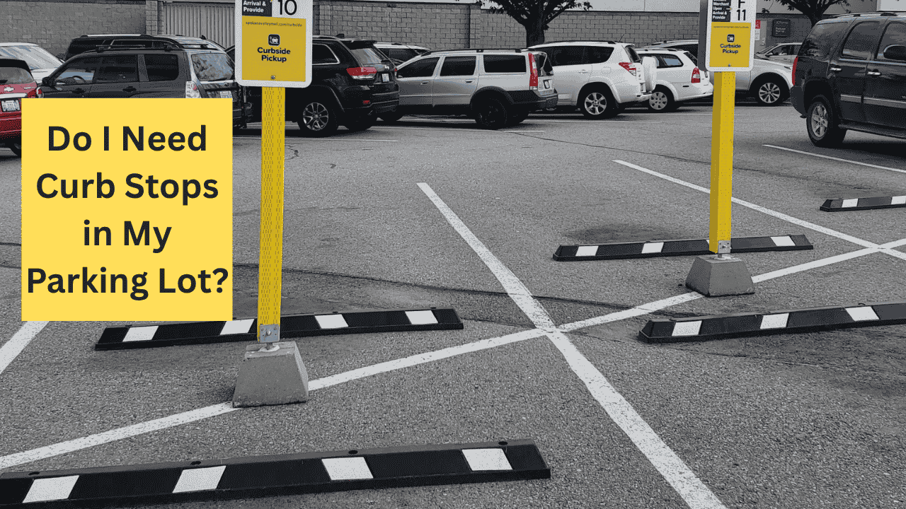 Do I Need Curb Stops in My Parking Lot