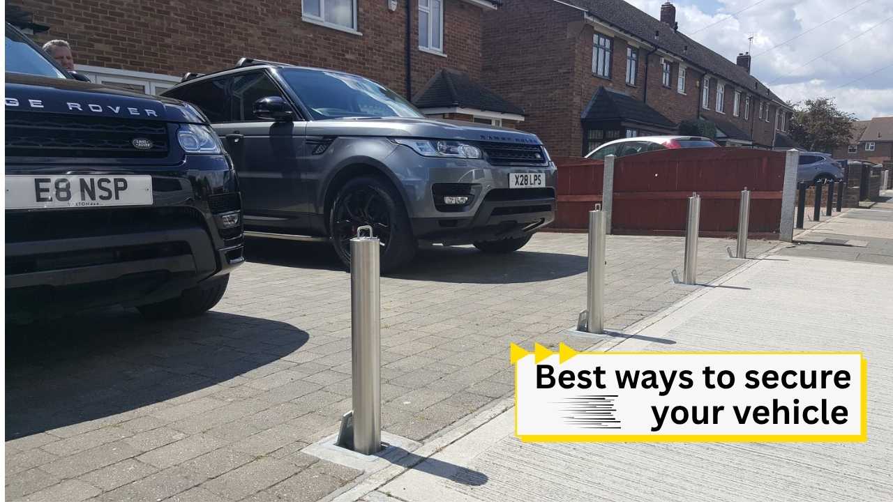 Best ways to secure your vehicle